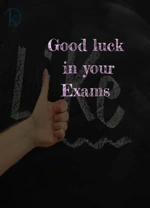 Good Luck in Your Exams.
