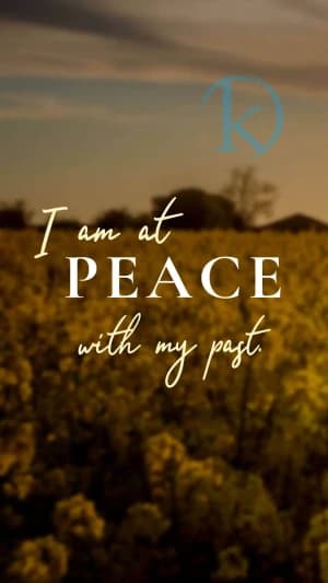I am at peace with my past.