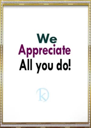 We appreciate all you do!