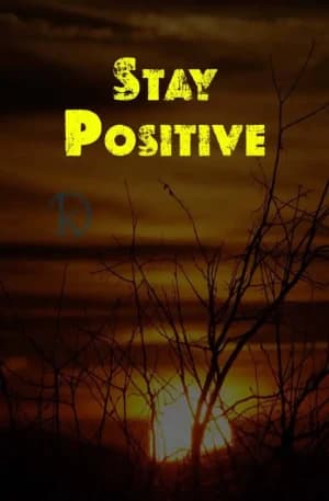 Stay Positive