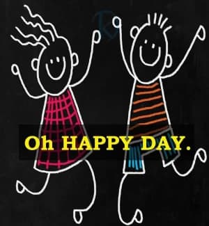 Oh Happy Day.