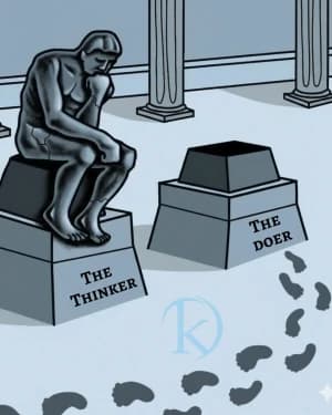 THE THINKER THE DOER