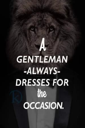 A Gentleman - Always - Dresses for the Occasion.