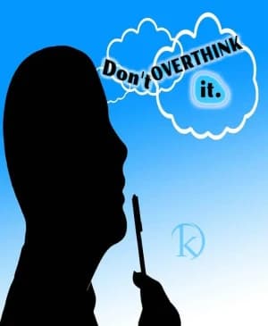 Don't Overthink.