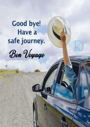 Goodbye! Have a safe journey. Bon Voyage
