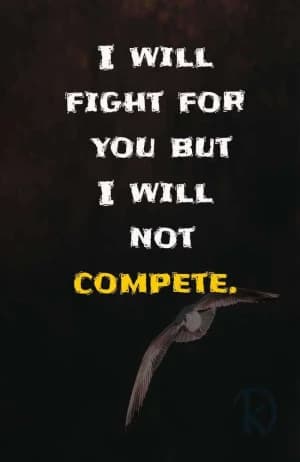 I will fight for you, but I will not compete.