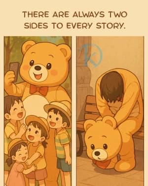 THERE ARE ALWAYS TWO SIDES TO EVERY STORY.