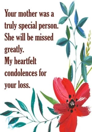 Your mother was a truly special person. She will be missed greatly. My heartfelt condolences for your loss.