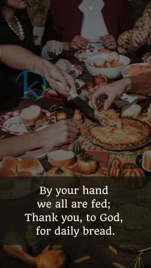 By our hands we all are fed; Thank you to God for daily bread.