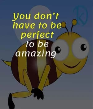 you don't have to be perfect to be amazing.