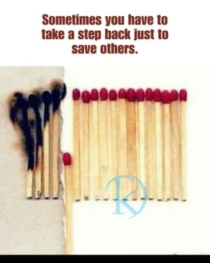 Sometimes you have to take a step back just to save others.