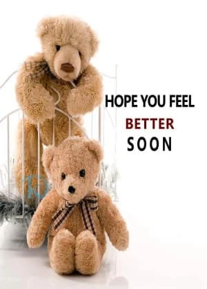 HOPE YOU FEEL BETTER SOON.
