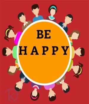 BE HAPPY