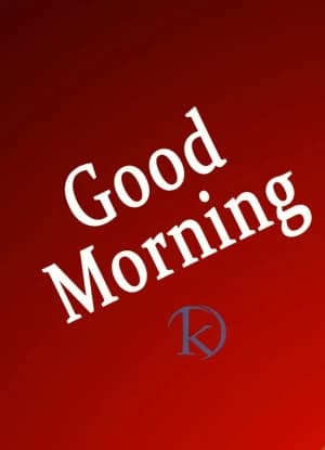 Good Morning
