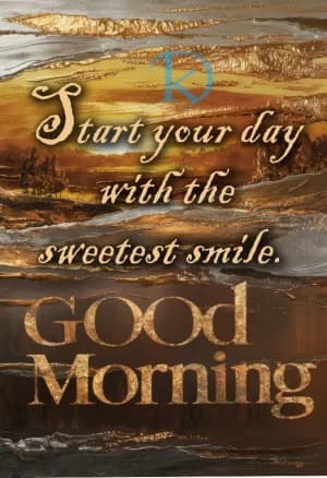 Start your day with the sweetest smile. Good Morning