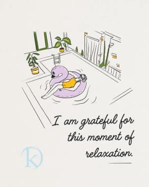 I am grateful for this moment of relaxation.