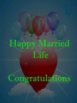 Happy Married Life. Congratulations.