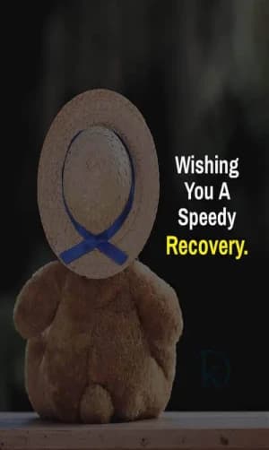 Wishing you a speedy recovery.