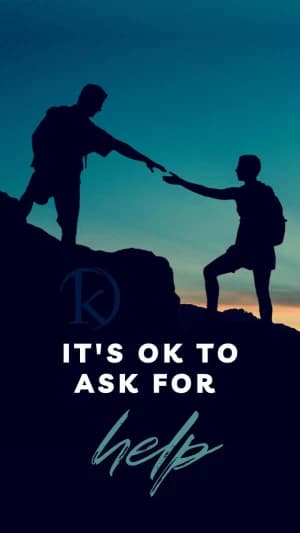 It's ok to ask for help.