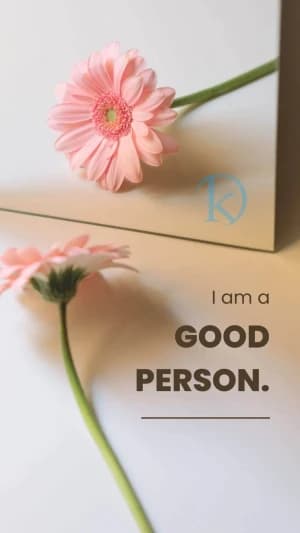 I Am a Good Person.