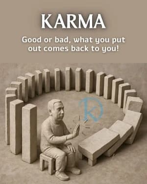 KARMA Good or bad, what you put out comes back to you!