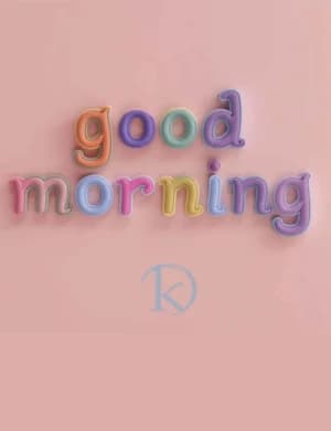 good morning