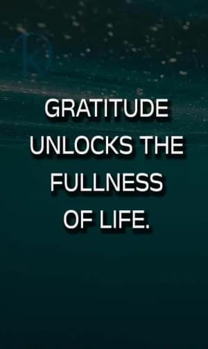 Gratitude unlocks the fullness of life.